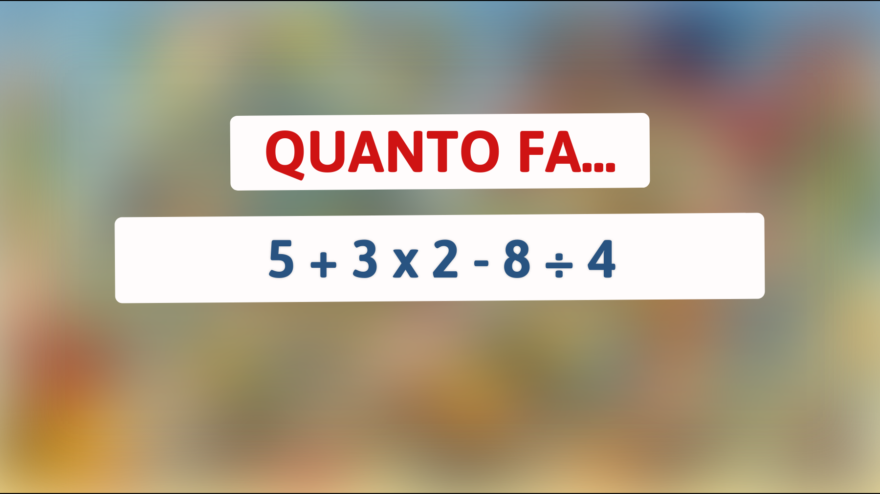 \"Mettiti alla prova: scopri se riesci a risolvere questo semplice ma ingannevole indovinello matematico!\""