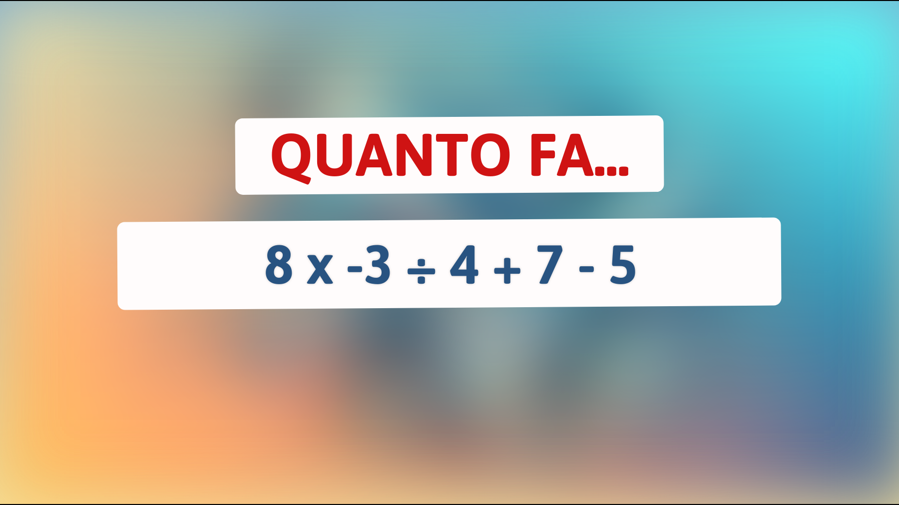 Scopri se sei un vero genio: risolvi questo indovinello matematico che mette alla prova le menti più brillanti!"